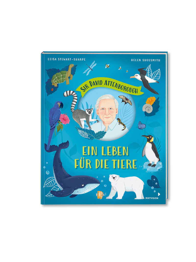 Bilderbuch von Sir David Attenborough Ein Leben für die Tiere