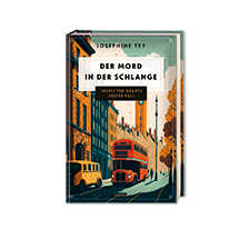 Der Mord in der Schlange von Josephine Tey