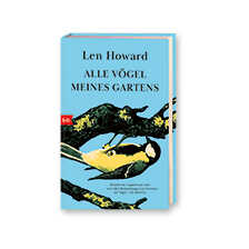 Alle V�gel meines Gartens von Len Howard